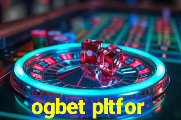 ogbet pltfor